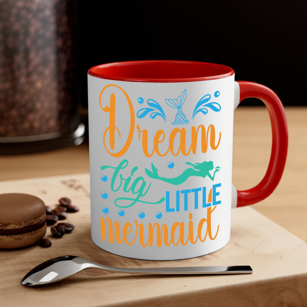 Dream Big Little Mermaid 135#- mermaid-Mug / Coffee Cup