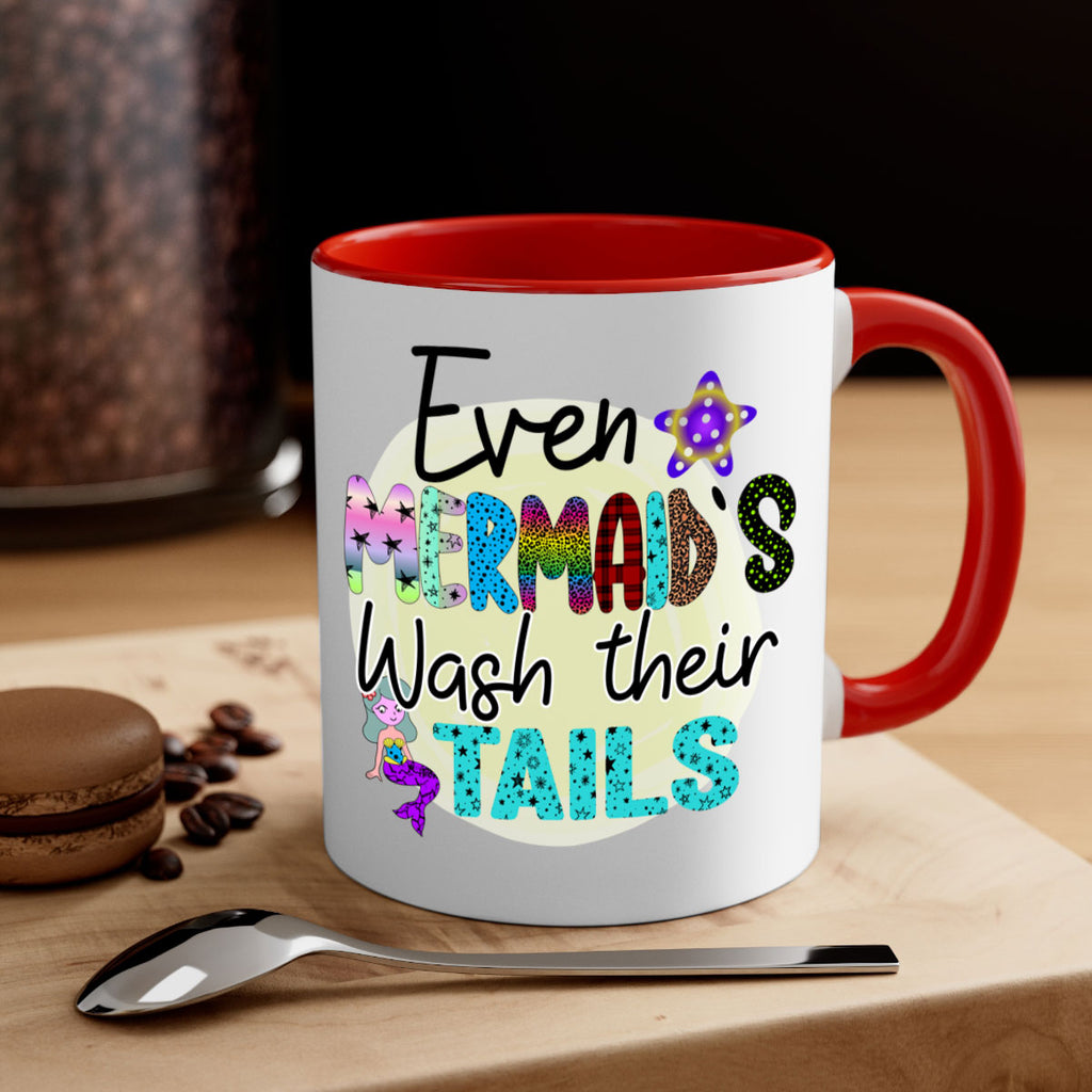 Even Mermaids Wash their Tails 160#- mermaid-Mug / Coffee Cup