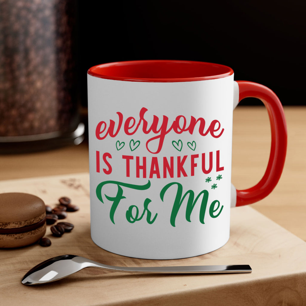 Everyone is Thankful for Me 77#- fall-Mug / Coffee Cup