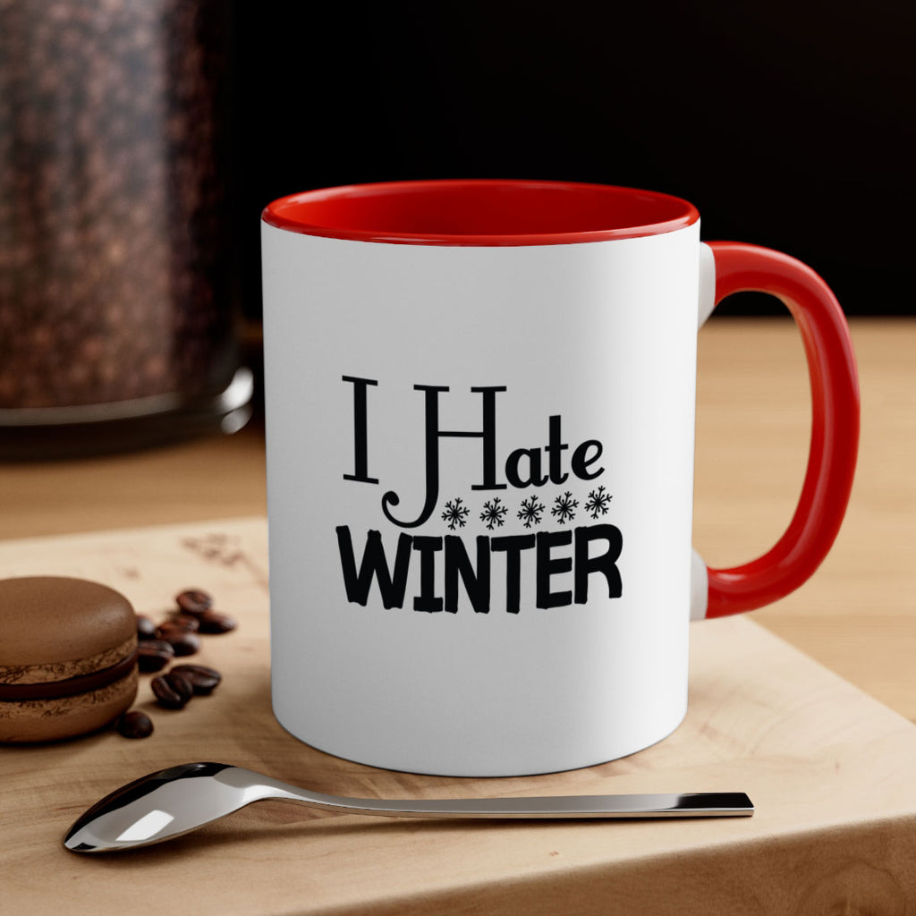 I Hate Winter 223#- winter-Mug / Coffee Cup