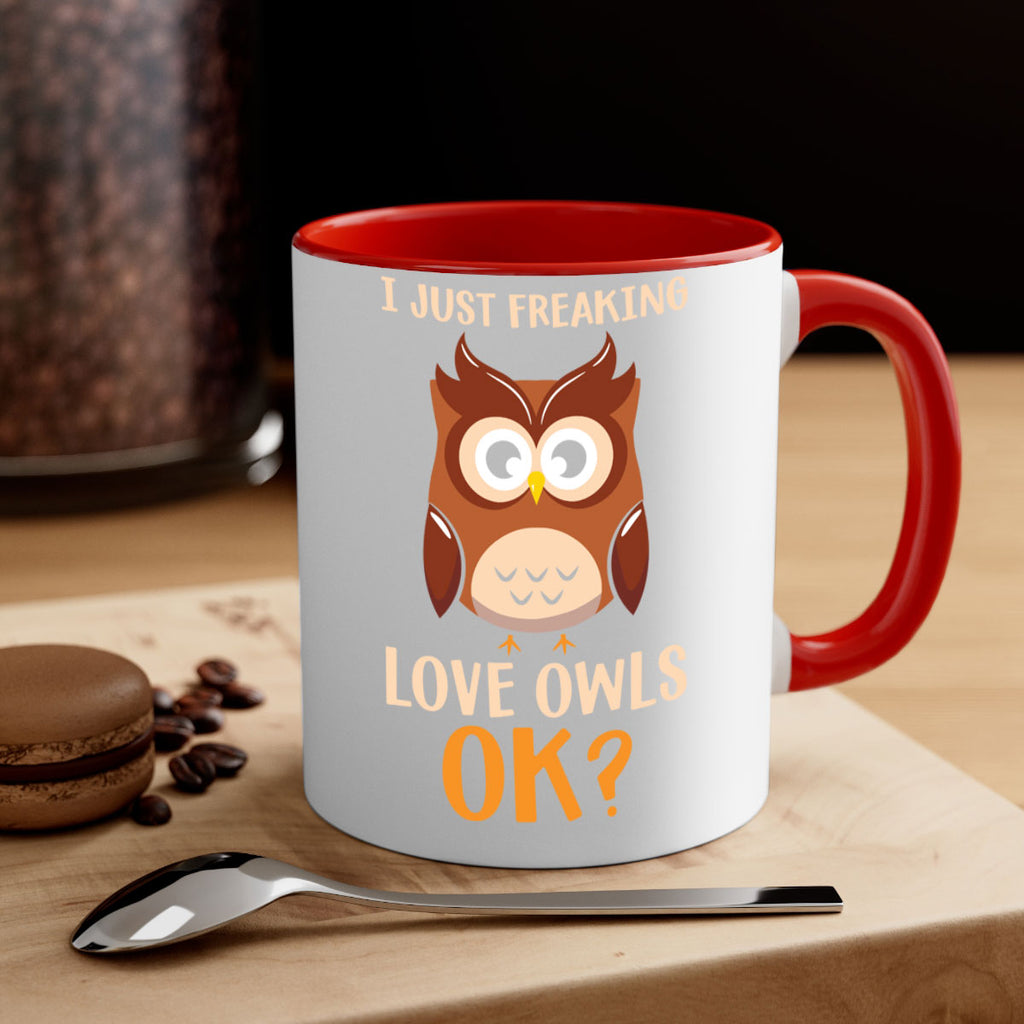 I Just Freaking Love Owls A TurtleRabbit 9#- owl-Mug / Coffee Cup