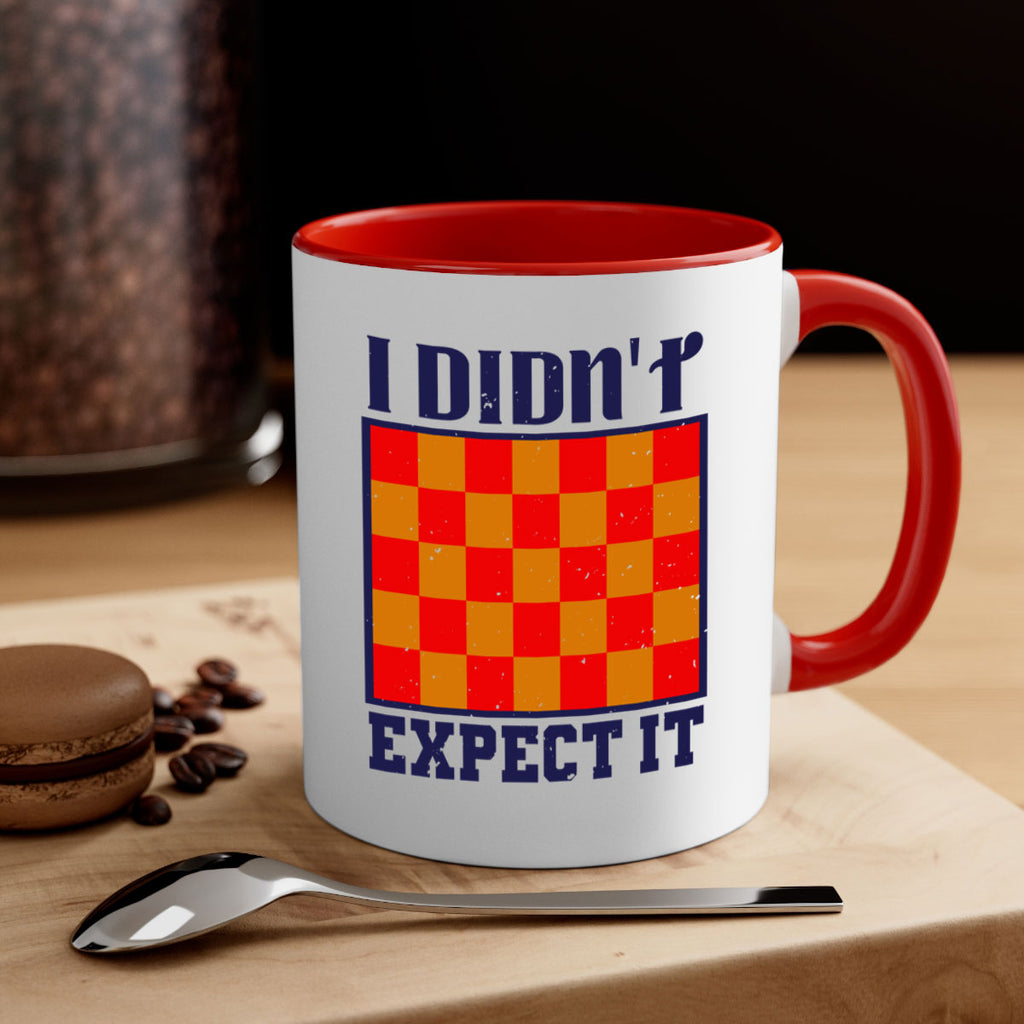 I didnt expect it 48#- chess-Mug / Coffee Cup