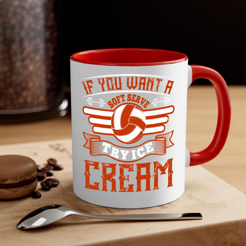 If you want a soft serve try ice cream Style 1033#- volleyball-Mug / Coffee Cup