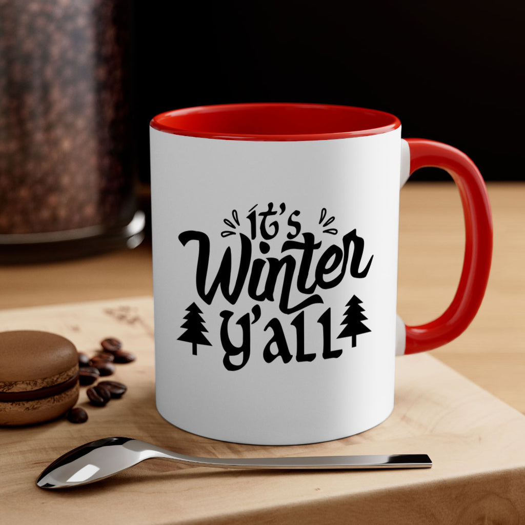 It s Winter Y all 257#- winter-Mug / Coffee Cup