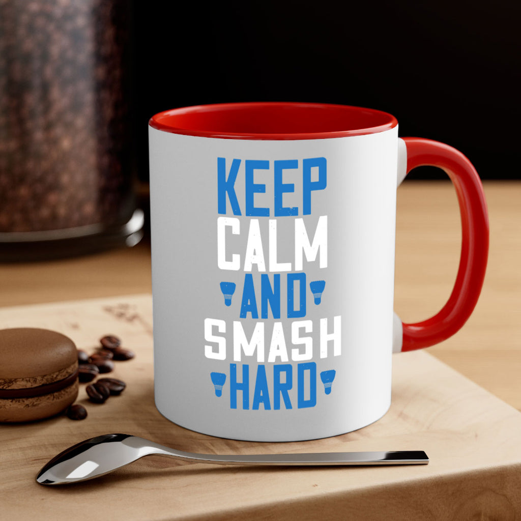 Keep calm and smash hard 2024#- badminton-Mug / Coffee Cup