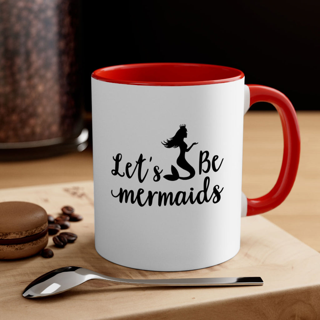 Lets be mermaids design 302#- mermaid-Mug / Coffee Cup