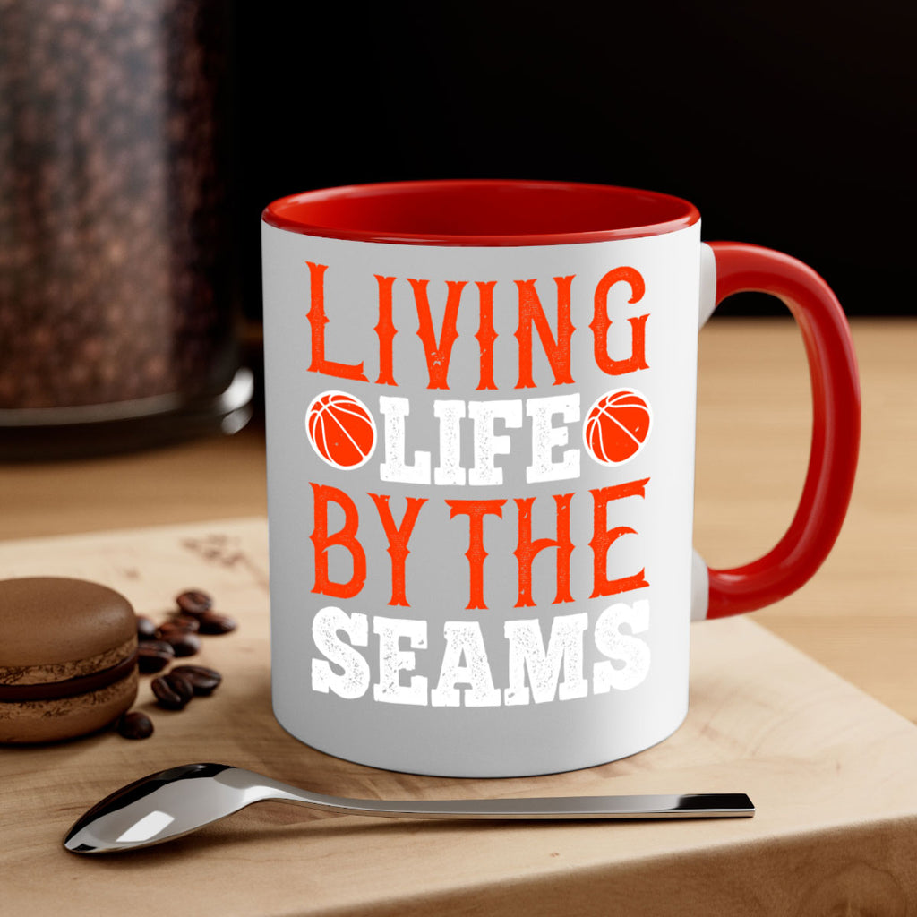 Living life by the seams 770#- basketball-Mug / Coffee Cup