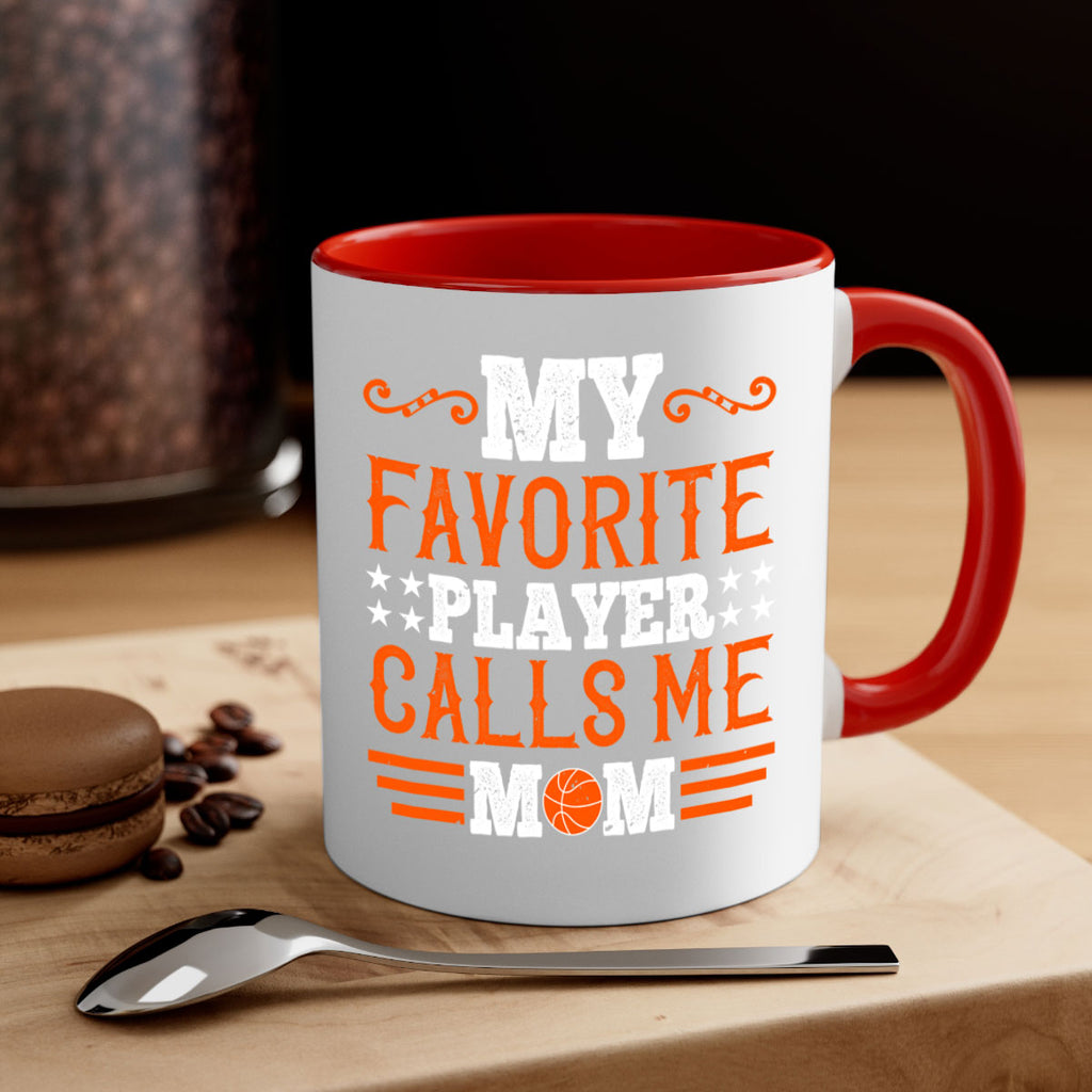 My favorite player calls me mom 1867#- basketball-Mug / Coffee Cup