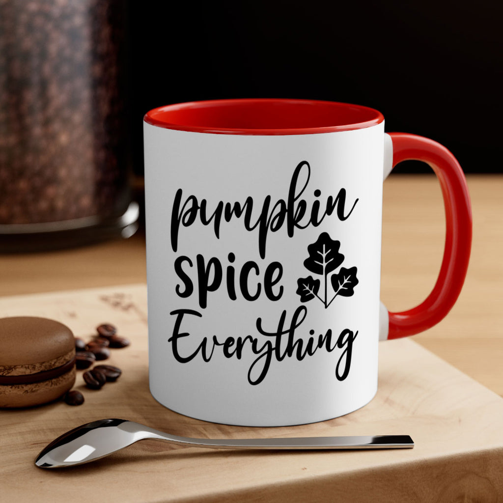 Pumpkin Spice Everything 546#- fall-Mug / Coffee Cup