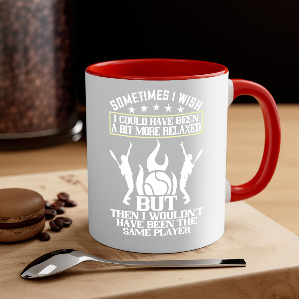 Sometimes I wish I could have been a bit more relaxed 448#- tennis-Mug / Coffee Cup
