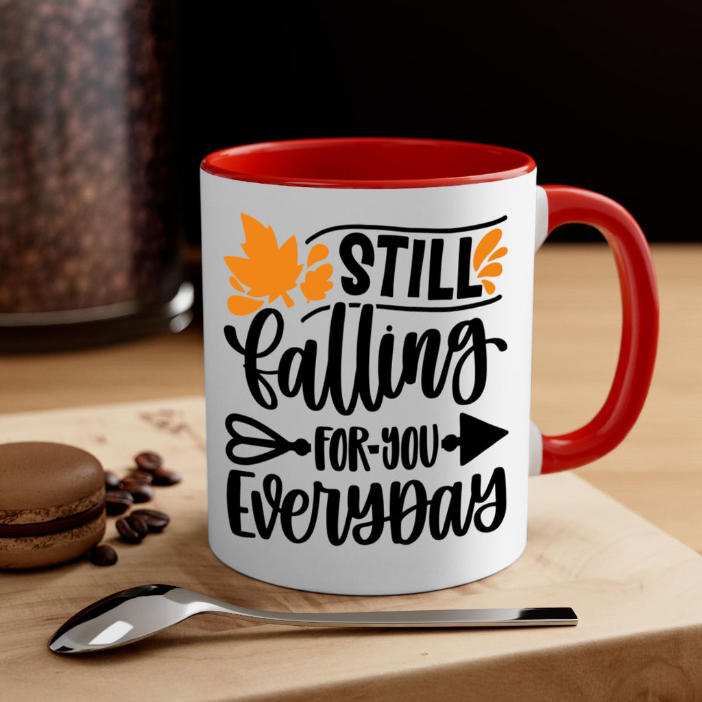 Still Falling For You Everyday 509#- fall-Mug / Coffee Cup