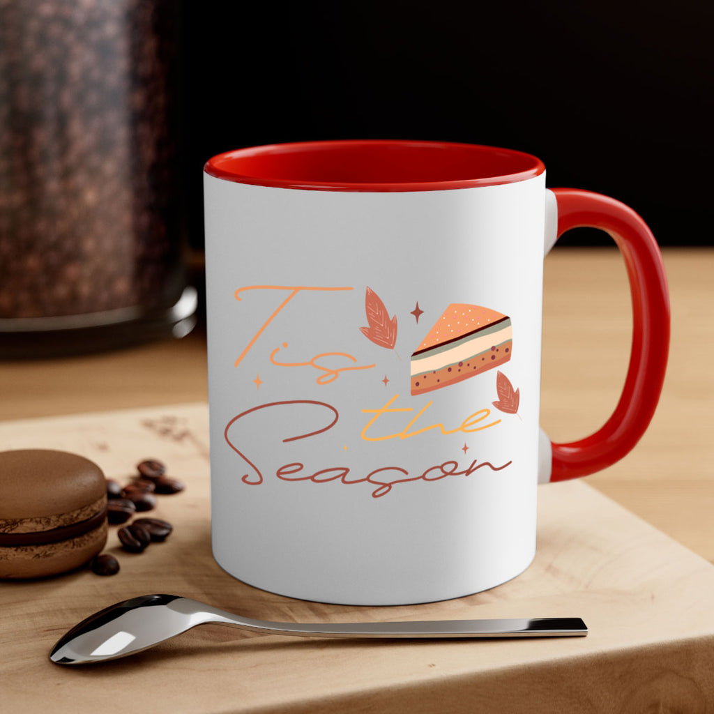 Tis The Season 620#- fall-Mug / Coffee Cup