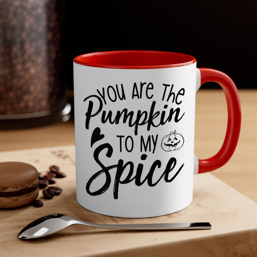 You Are The Pumpkin To My Spice 656#- fall-Mug / Coffee Cup
