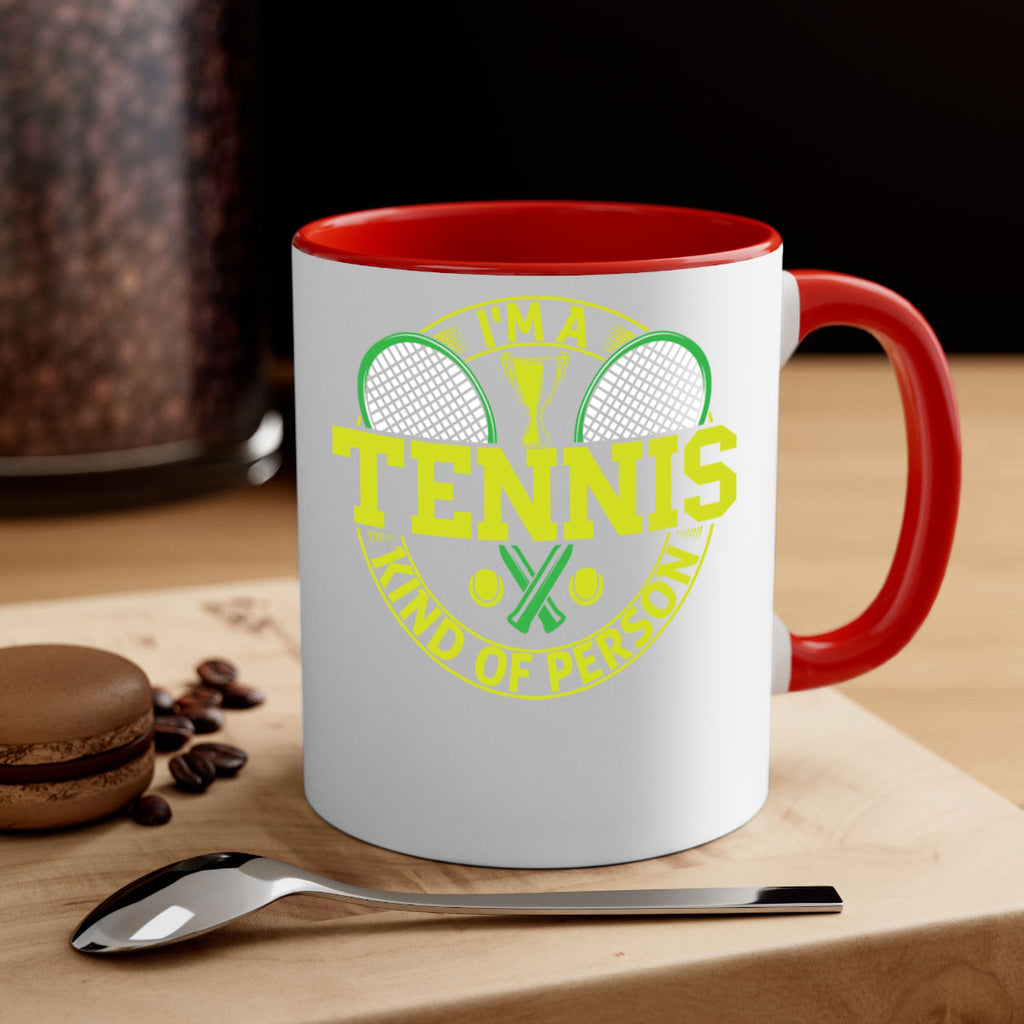 i am tennis kind of person 578#- tennis-Mug / Coffee Cup