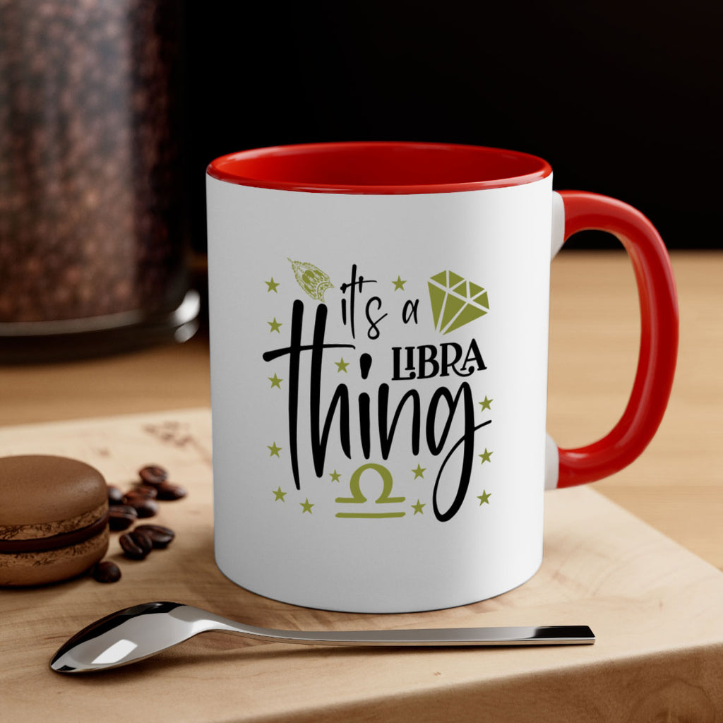its a Libra thing 269#- zodiac-Mug / Coffee Cup