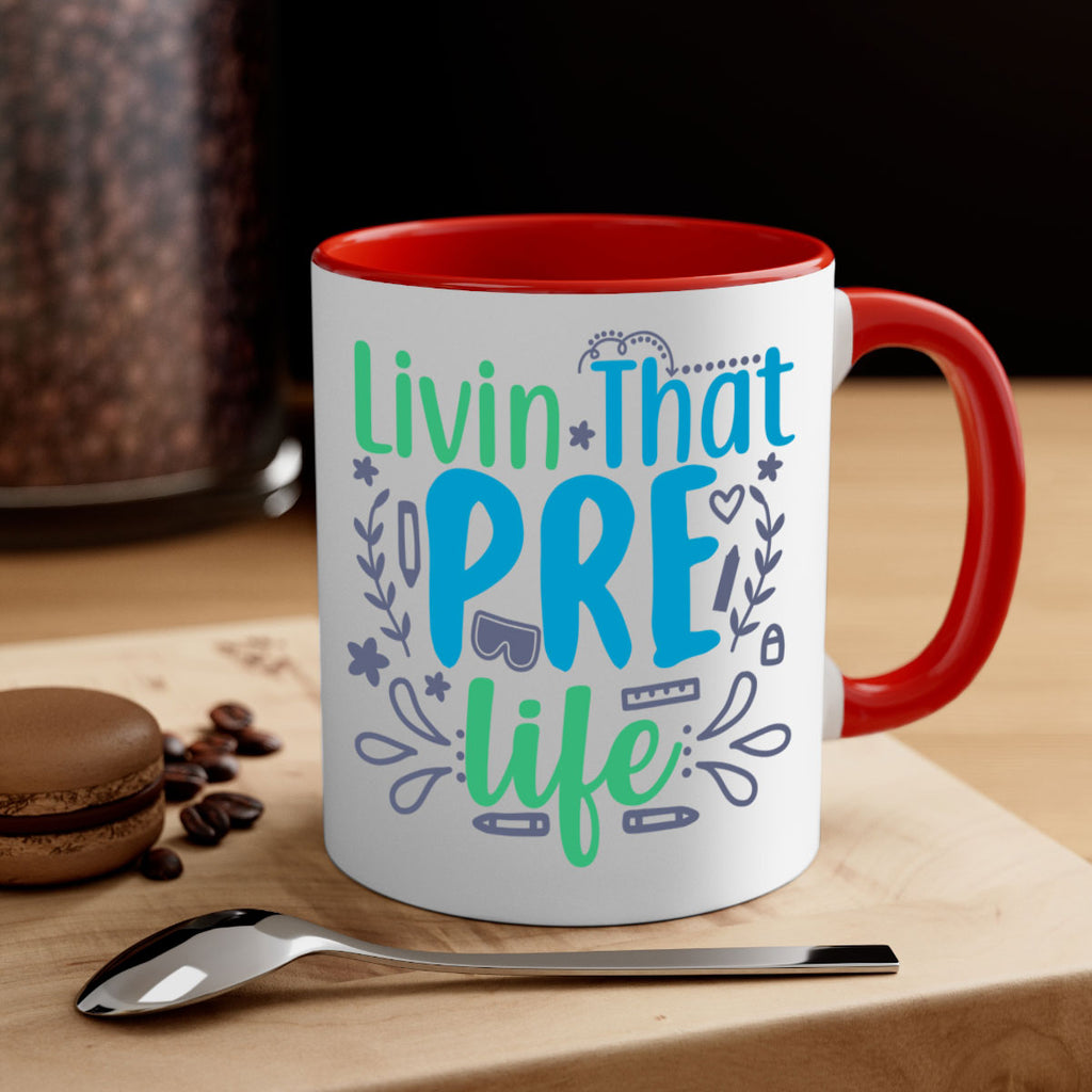 livin that pre life 19#- preK-Mug / Coffee Cup