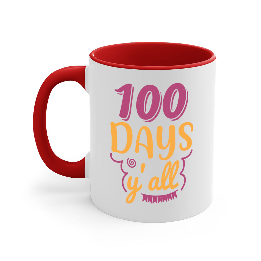 9 days y’all 49#- 100 days-Mug / Coffee Cup