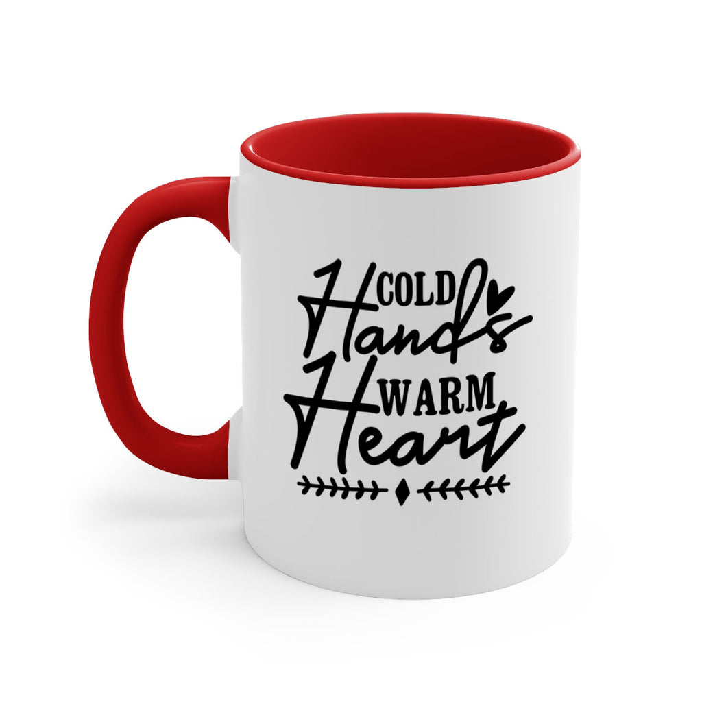 Cold Hands Warm Heart 45#- winter-Mug / Coffee Cup