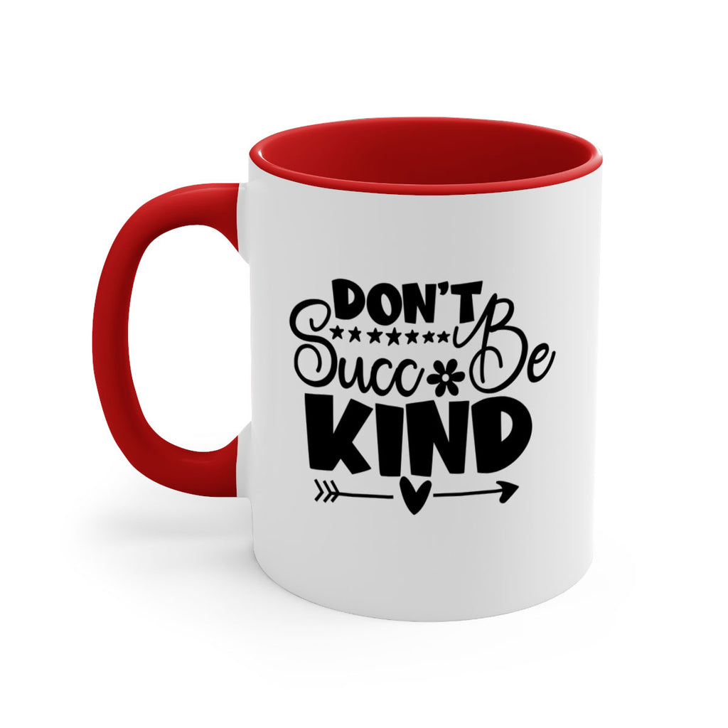 Dont Succ Be Kind 94#- winter-Mug / Coffee Cup
