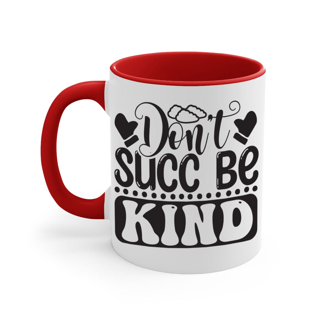 Dont succ be kind 96#- winter-Mug / Coffee Cup