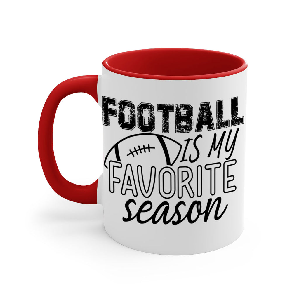 Football is my favorite season 1246#- football-Mug / Coffee Cup