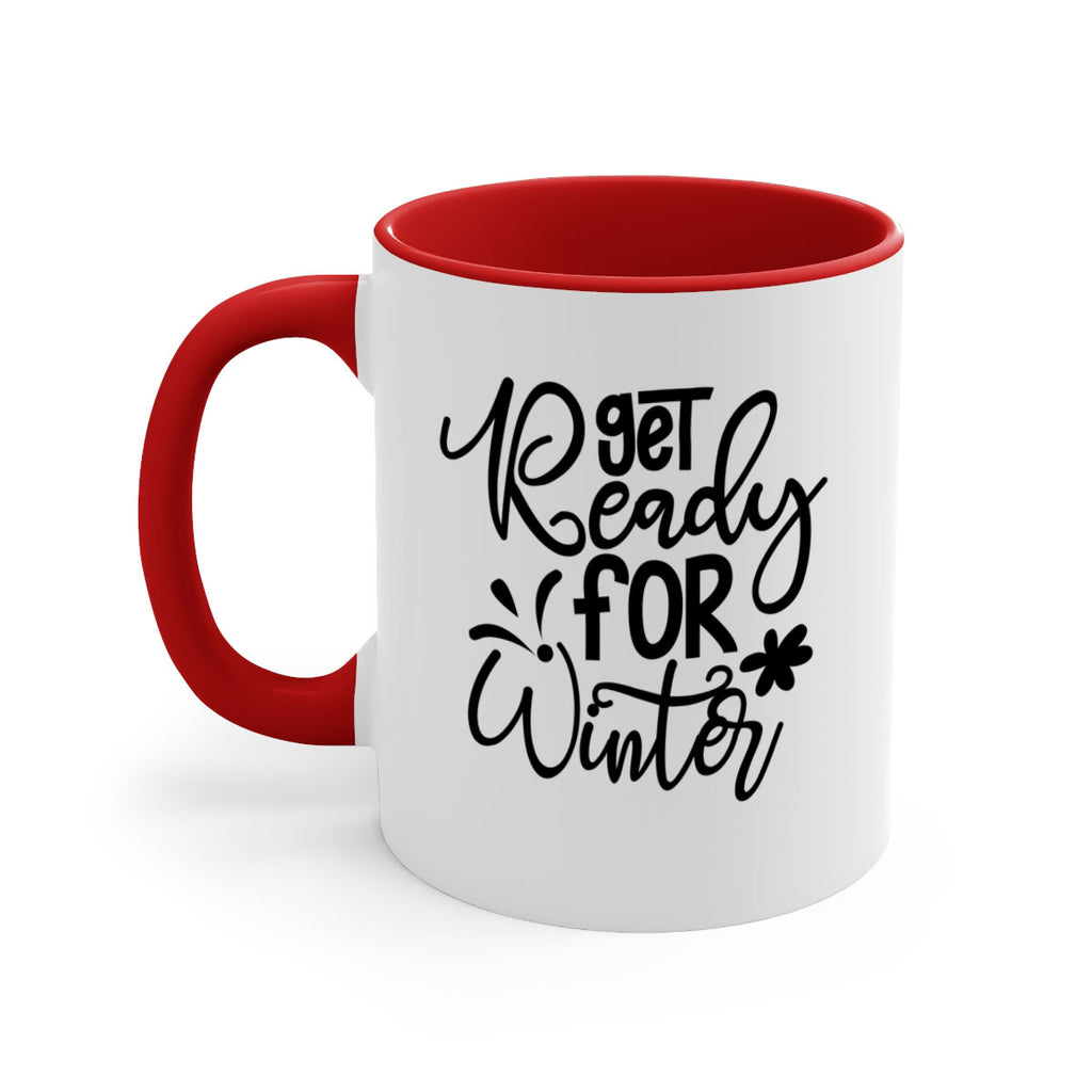 Get Ready For Winter 111#- winter-Mug / Coffee Cup