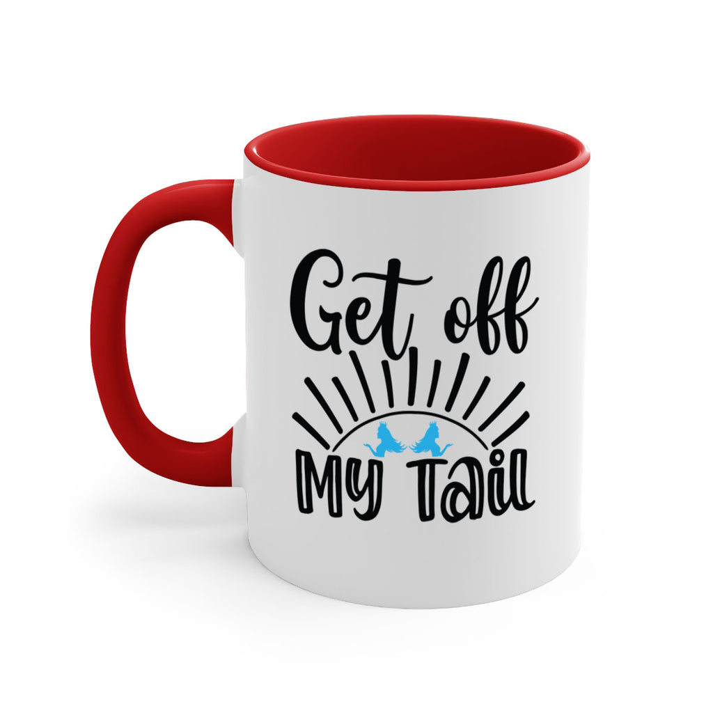 Get off My Tail 185#- mermaid-Mug / Coffee Cup