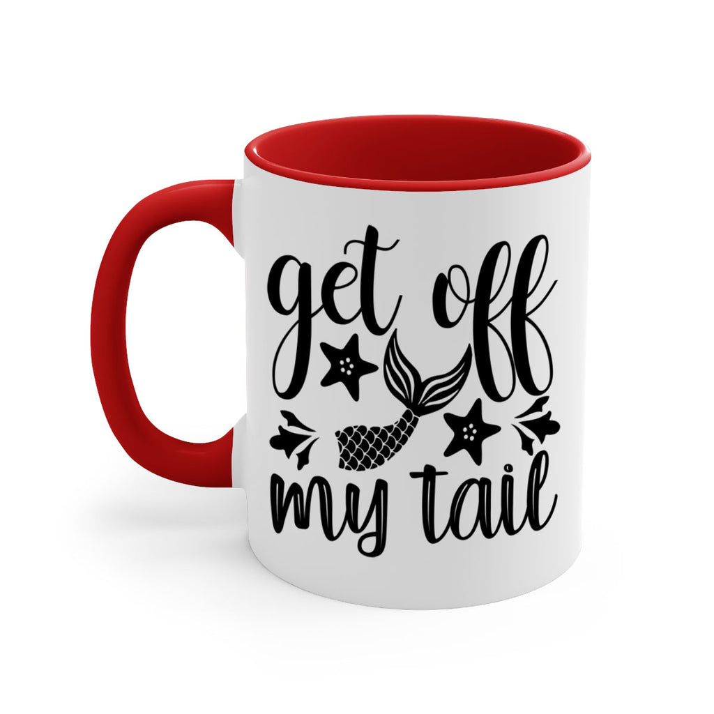 Get off my tail 180#- mermaid-Mug / Coffee Cup