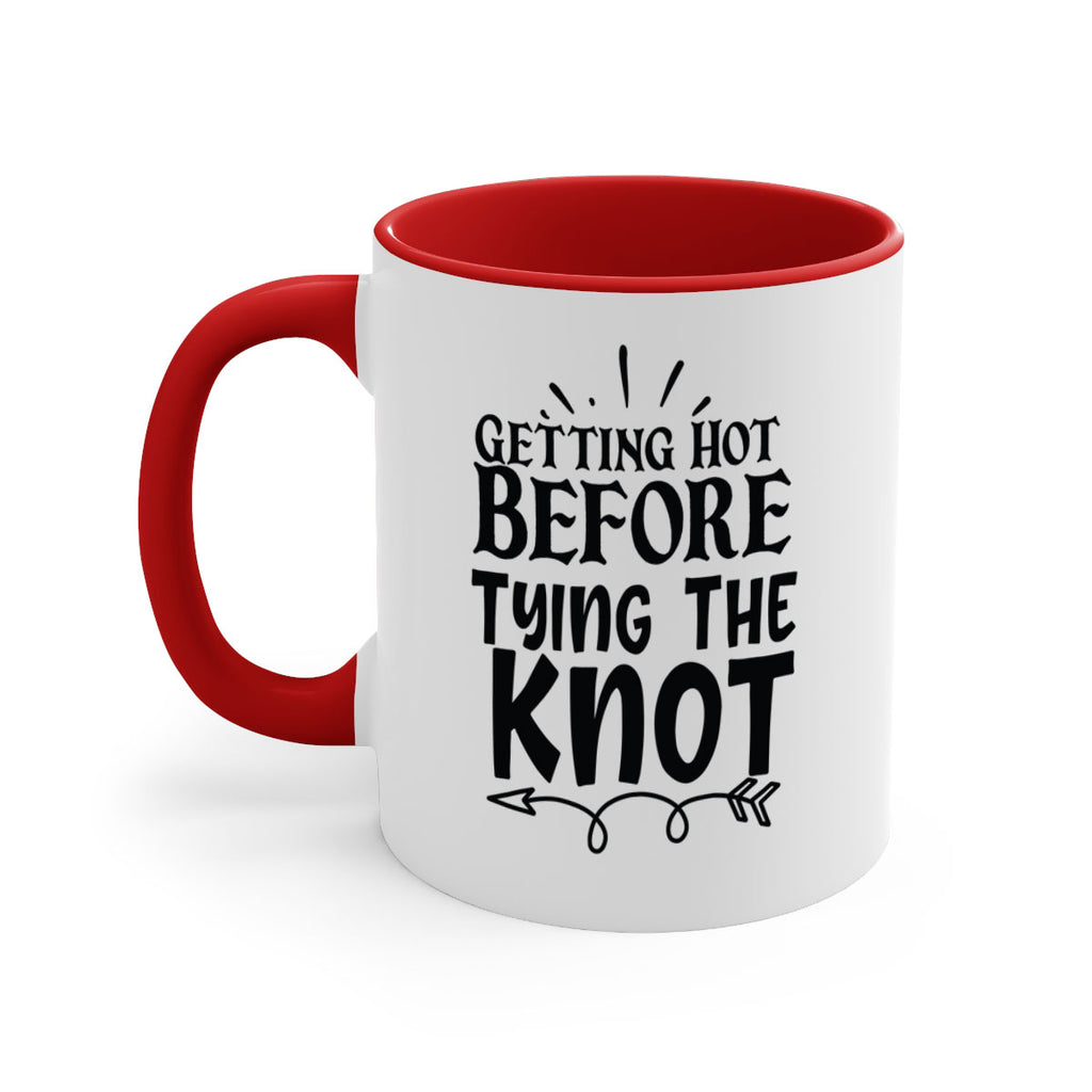Getting Hot Before Tying The Knot 30#- wedding-Mug / Coffee Cup