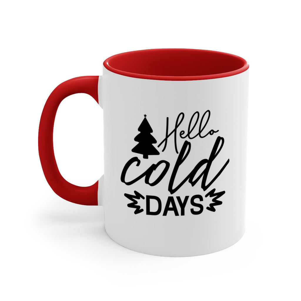 Hello Cold Days 146#- winter-Mug / Coffee Cup