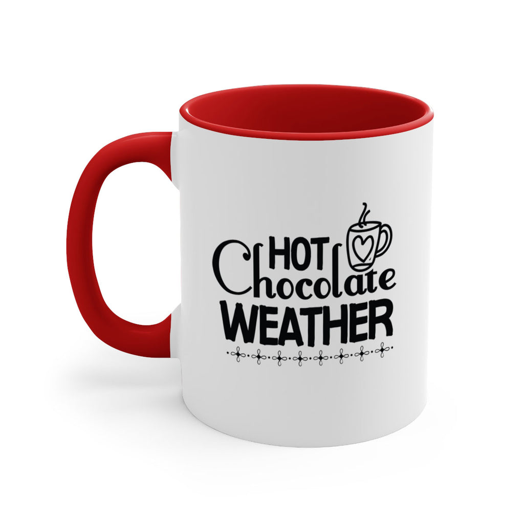 Hot Chocolate Weather 202#- winter-Mug / Coffee Cup