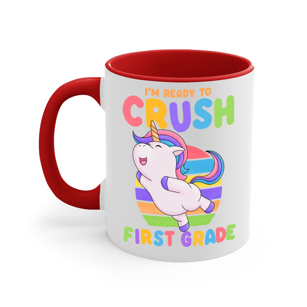 Im Ready to Crush 1st 11#- First Grade-Mug / Coffee Cup