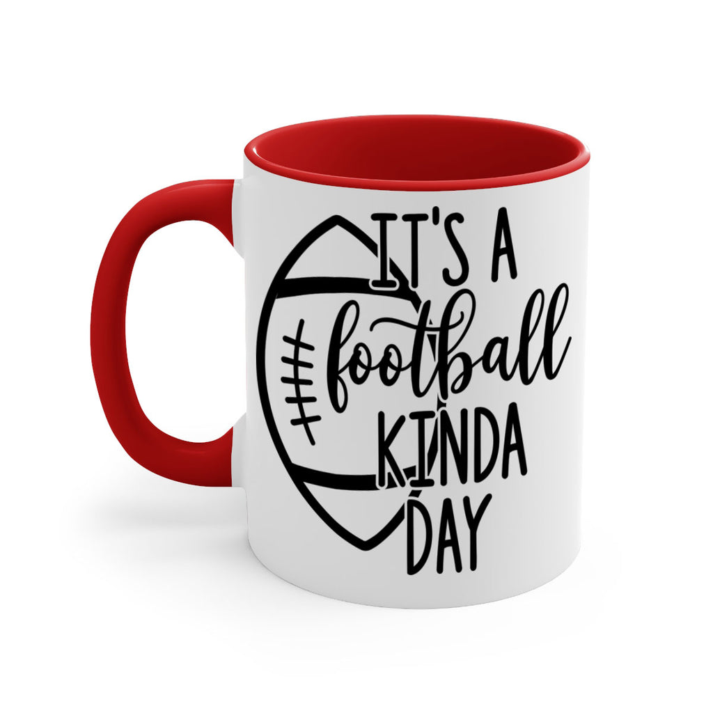 Its a football kinda day 999#- football-Mug / Coffee Cup