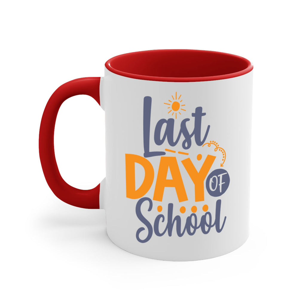 Last day of school 4#- last day of school-Mug / Coffee Cup