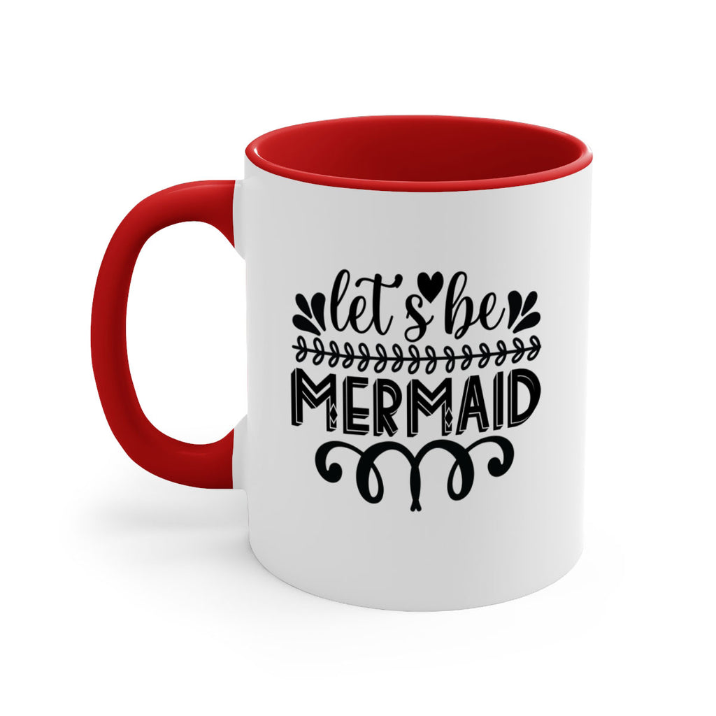 Lets be mermaid 291#- mermaid-Mug / Coffee Cup