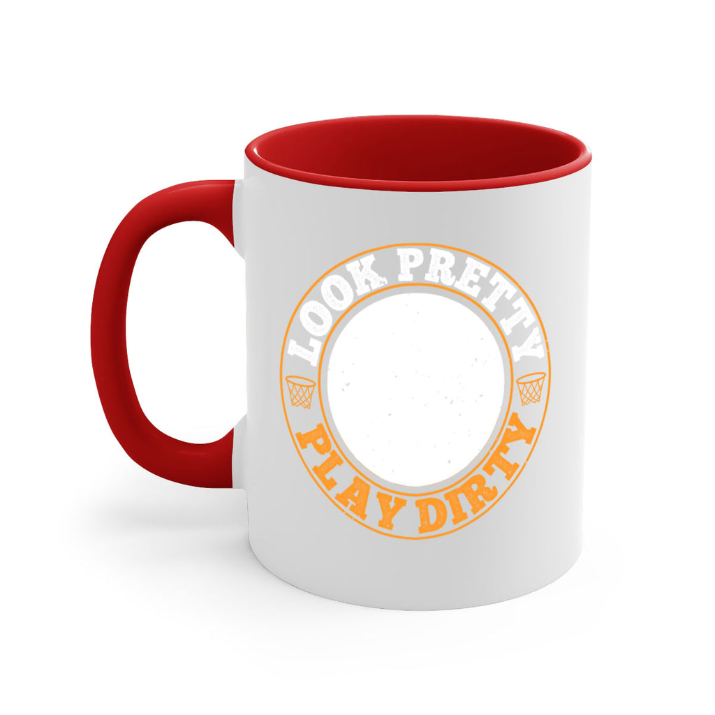 Look pretty Play dirty 769#- basketball-Mug / Coffee Cup