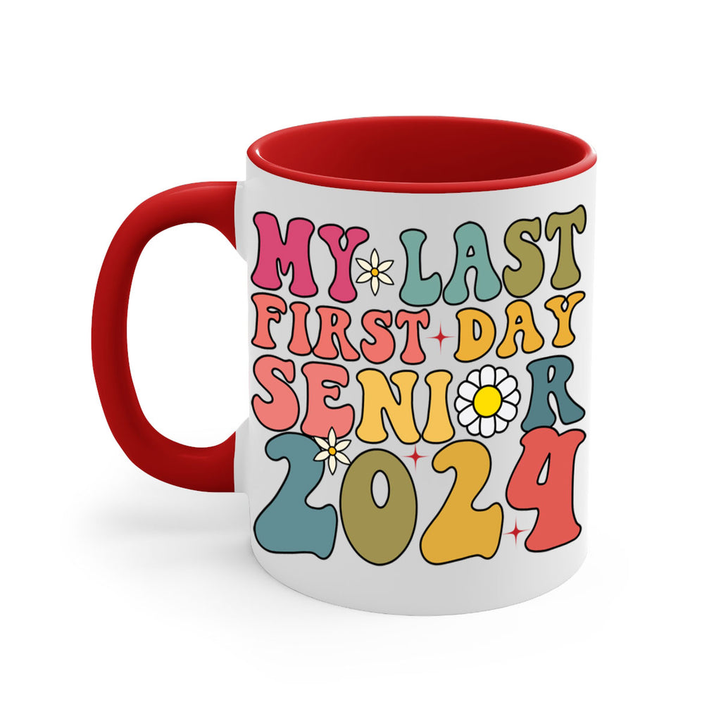 My last first day senior 2024 6#- 12th grade-Mug / Coffee Cup