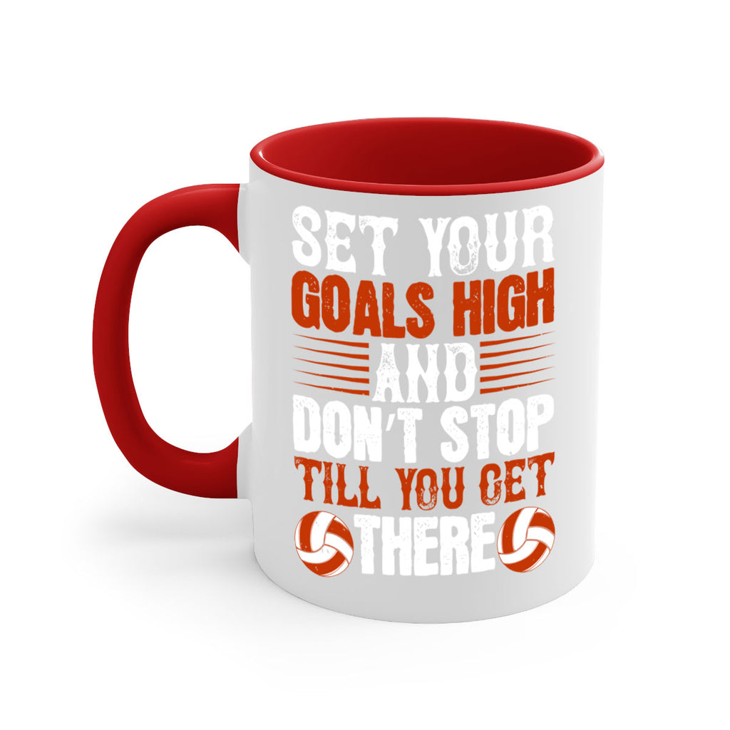 Set your goals high and don’t stop till you get there Style 547#- volleyball-Mug / Coffee Cup