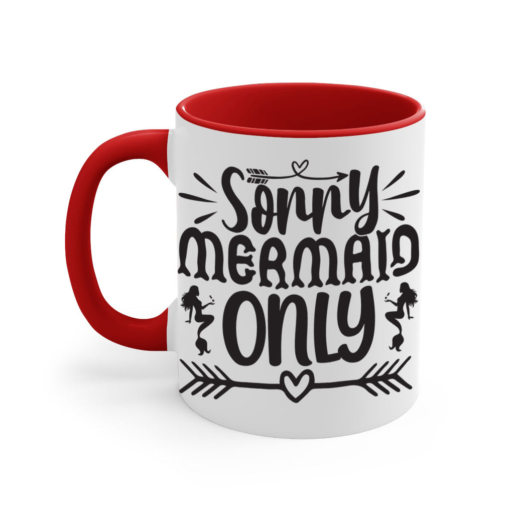 Sorry mermaid only 614#- mermaid-Mug / Coffee Cup