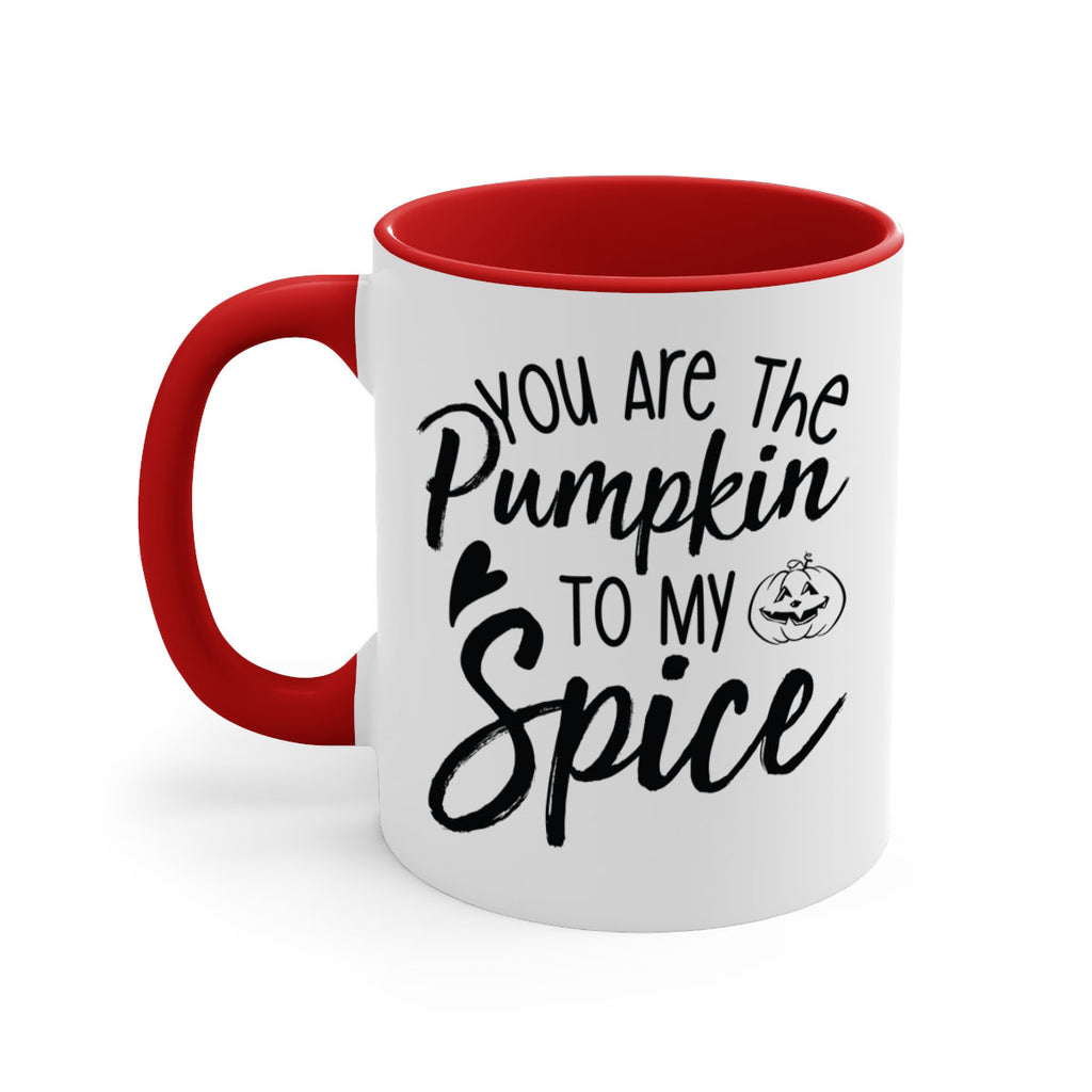 You Are The Pumpkin To My Spice 656#- fall-Mug / Coffee Cup