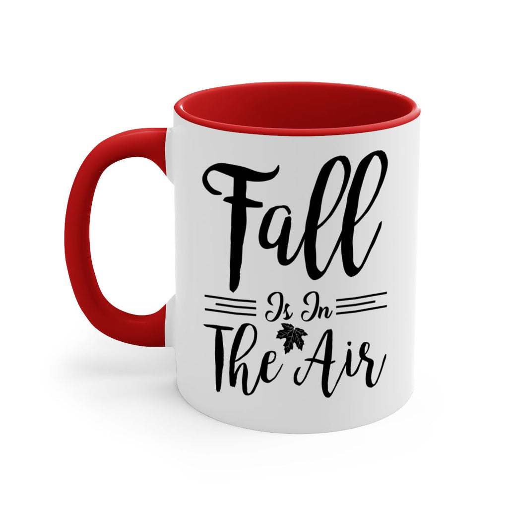 fall is in the air 110#- fall-Mug / Coffee Cup