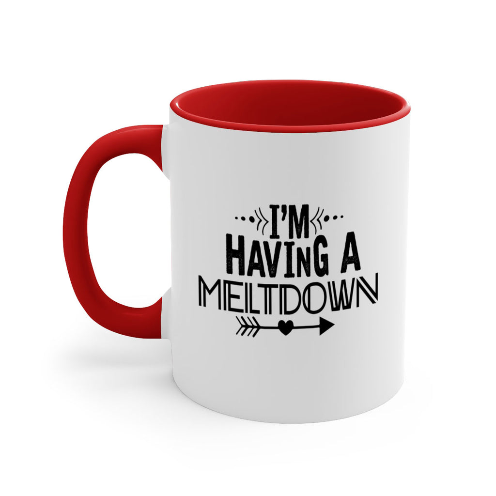i m having a meltdown231#- winter-Mug / Coffee Cup
