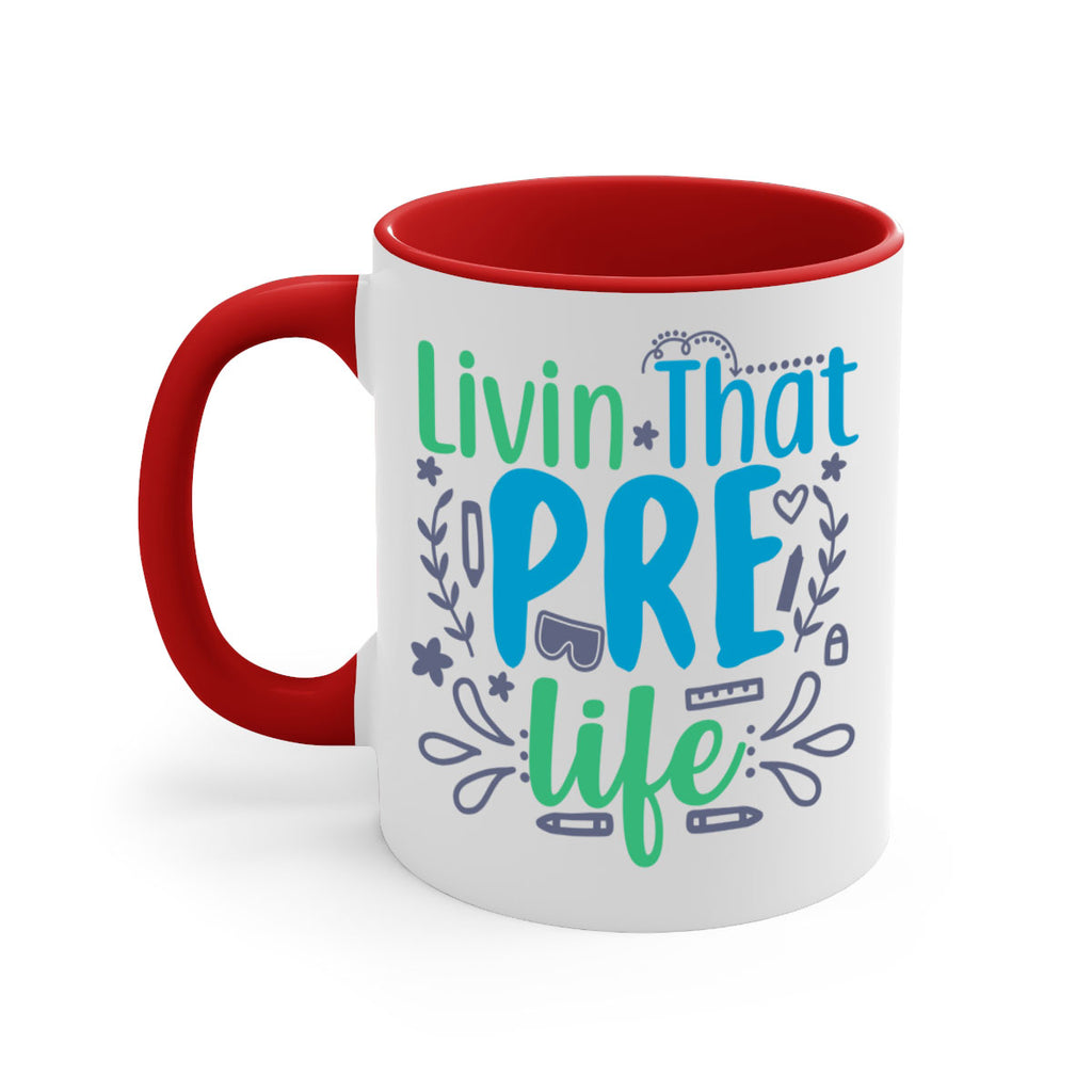 livin that pre life 19#- preK-Mug / Coffee Cup