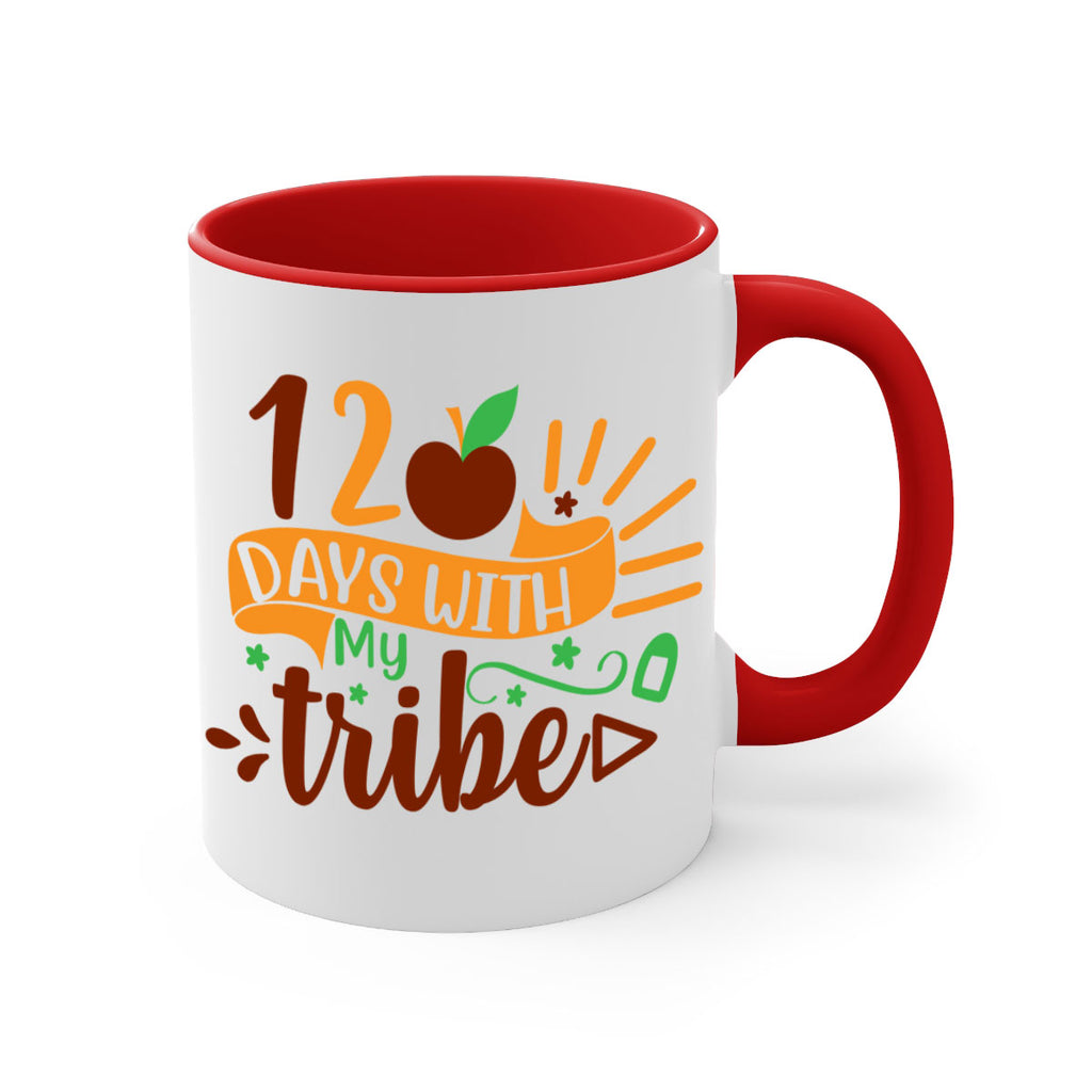 11 120 days with my tribe 41#- 100 days-Mug / Coffee Cup