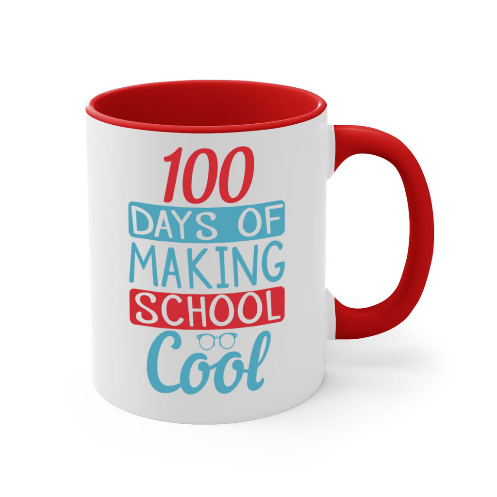 4 days of making school cool 44#- 100 days-Mug / Coffee Cup