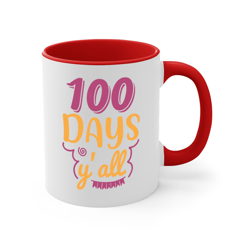 9 days y’all 49#- 100 days-Mug / Coffee Cup
