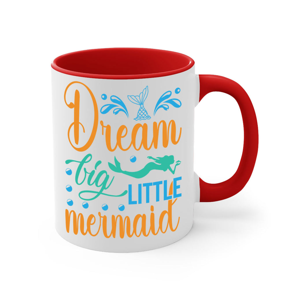 Dream Big Little Mermaid 135#- mermaid-Mug / Coffee Cup