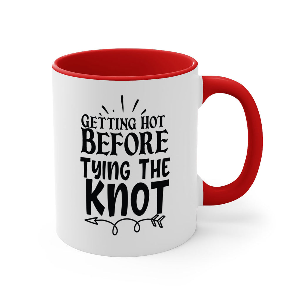 Getting Hot Before Tying The Knot 30#- wedding-Mug / Coffee Cup