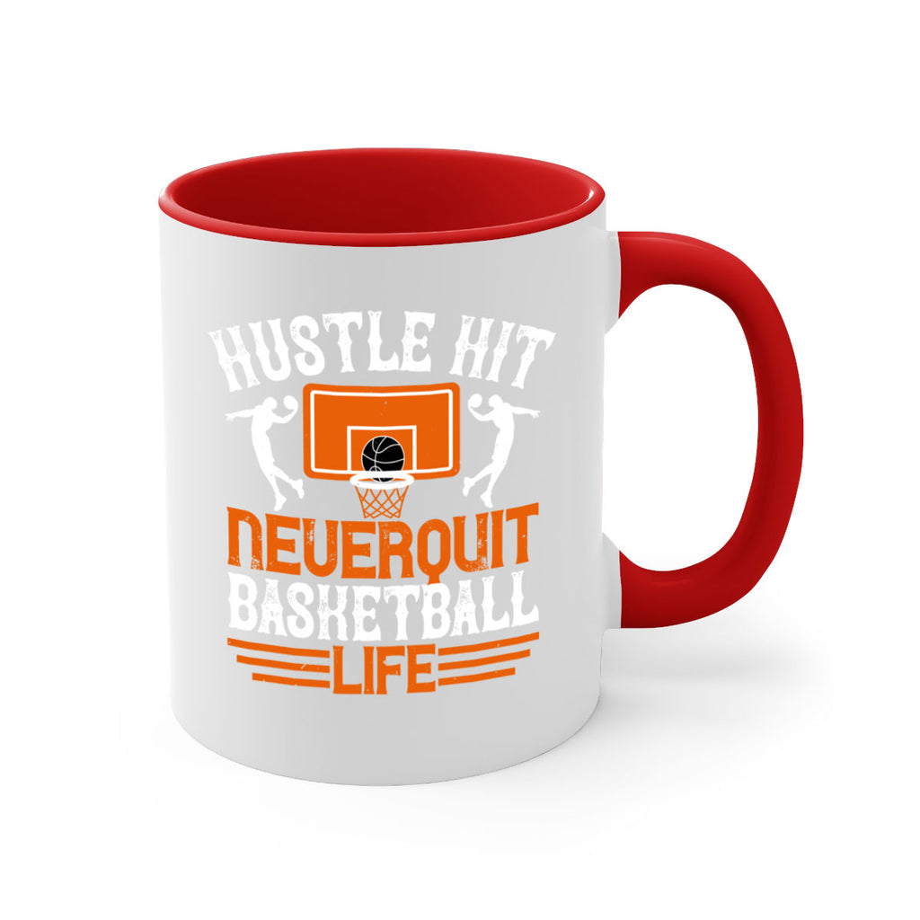 Hustle hit Never quit basketball life 1177#- basketball-Mug / Coffee Cup