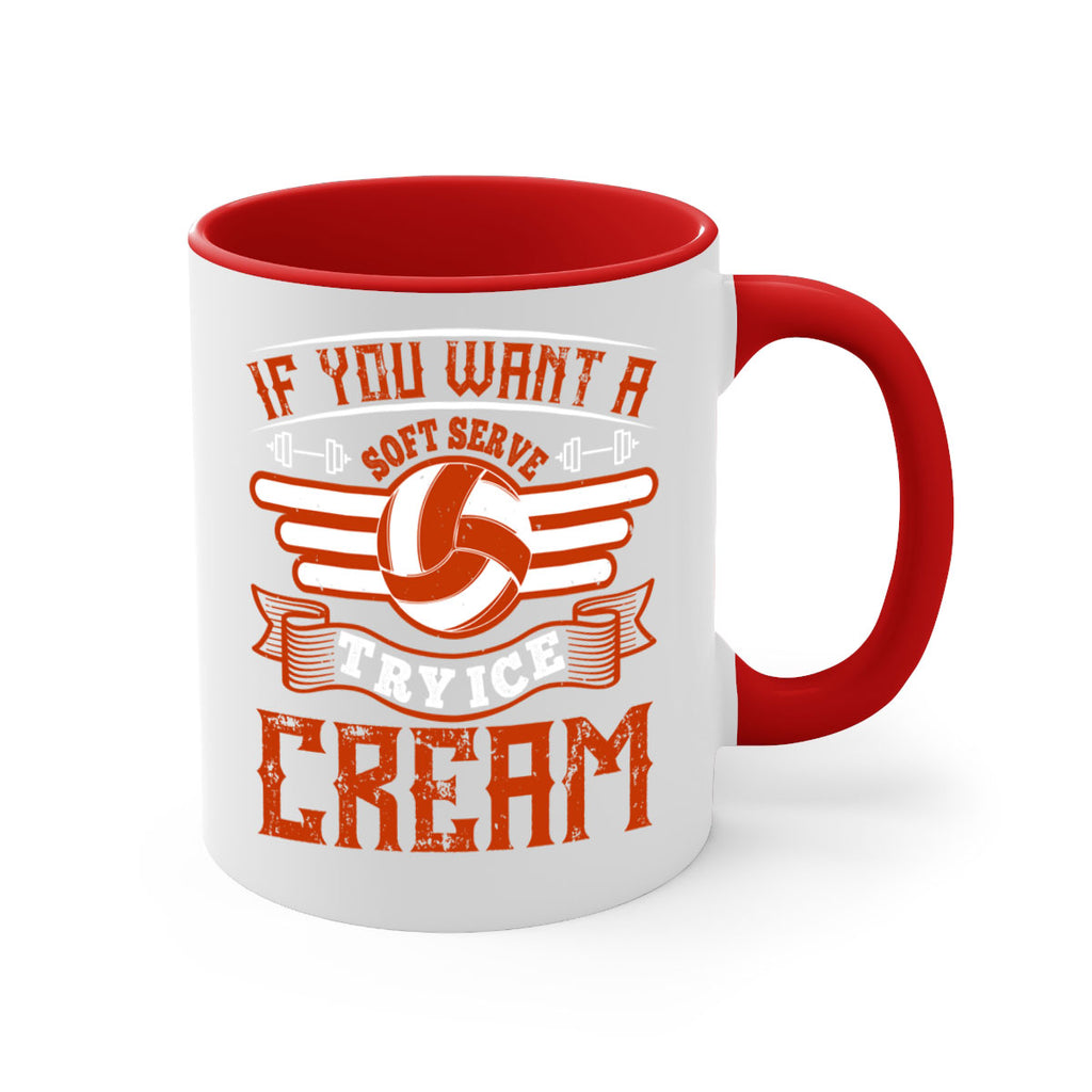 If you want a soft serve try ice cream Style 1033#- volleyball-Mug / Coffee Cup